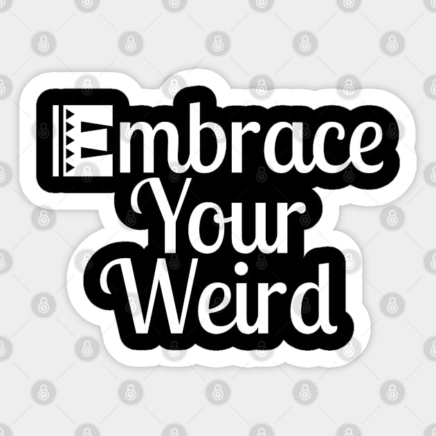 Embrace Your Weird Sticker by Color Fluffy